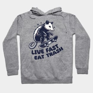 Live Fast Eat Trash Hoodie